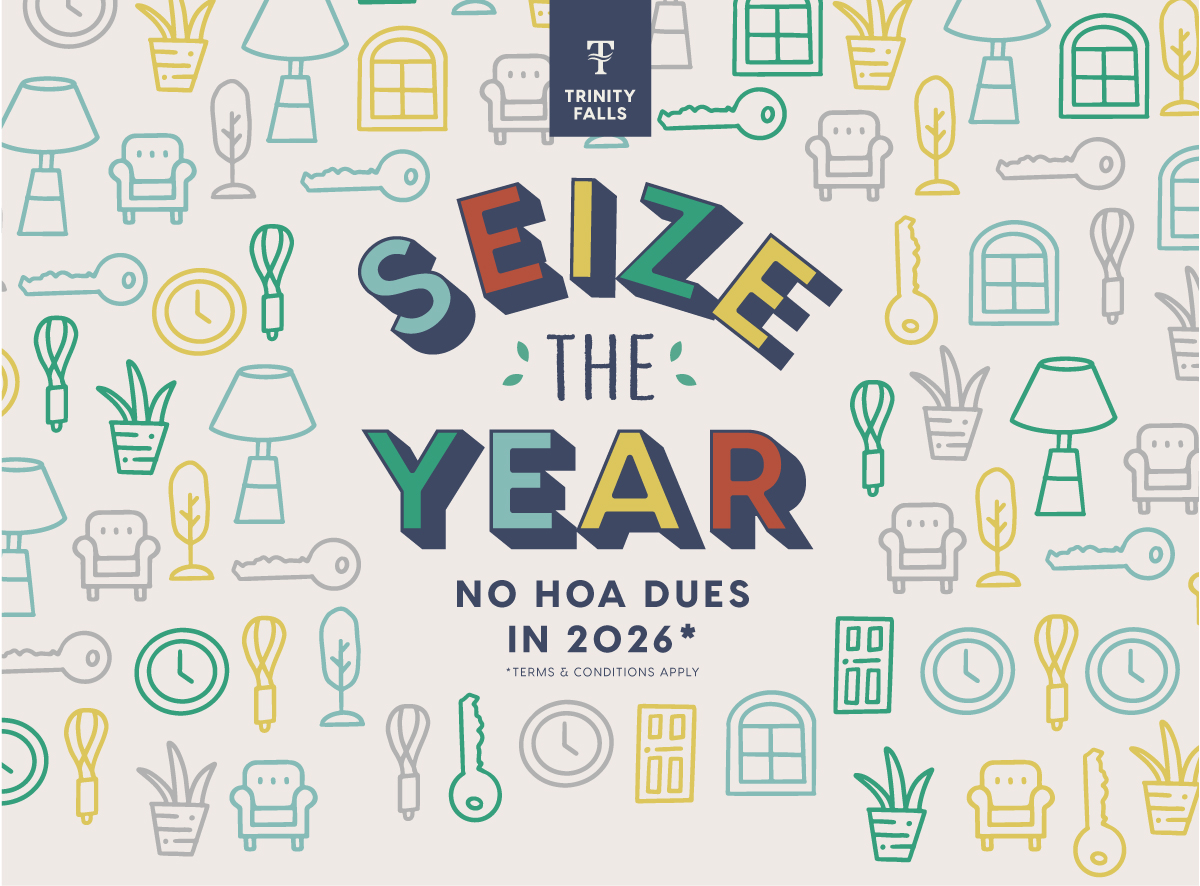 Seize The Year in Trinity Falls - No HOA Fees in 2026